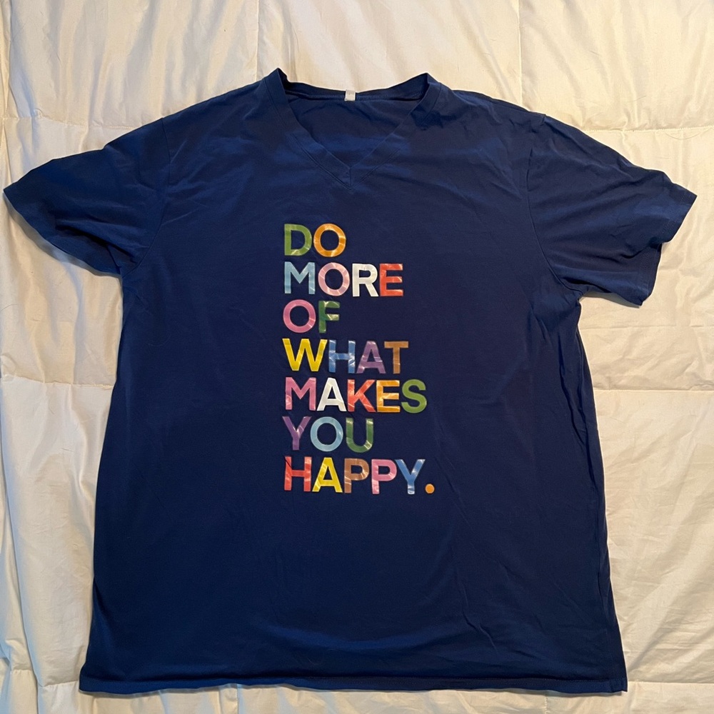 T-Shirt XXL Do More of what makes you happy